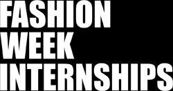 Fashion Week Internships
